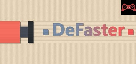 DeFaster System Requirements