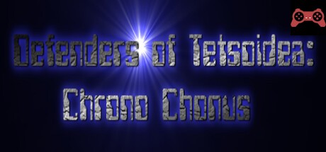 Defenders of Tetsoidea: Chrono Chonus System Requirements