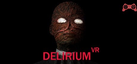 Delirium VR System Requirements