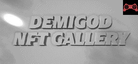 DEMIGODâ„¢ NFT Gallery System Requirements