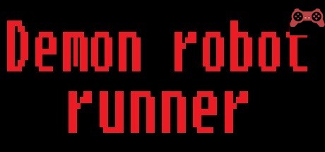 Demon robot runner System Requirements
