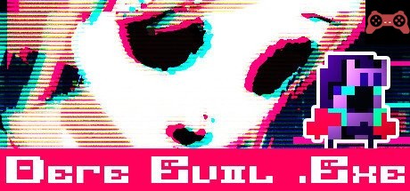 DERE EVIL .EXE System Requirements