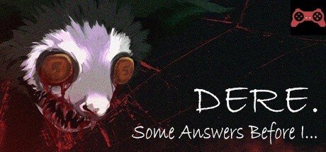 DERE. Some Answers Before I... System Requirements