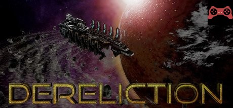 Dereliction System Requirements