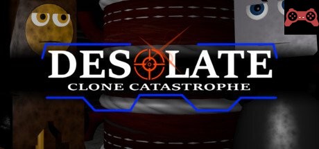 DESOLATE: Clone Catastrophe System Requirements