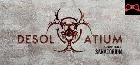 DESOLATIUM - CHAPTER I: SANATORIUM System Requirements