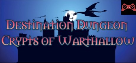 Destination Dungeon: Crypts of Warthallow System Requirements