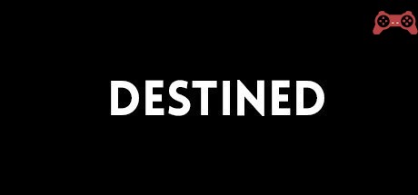 Destined System Requirements