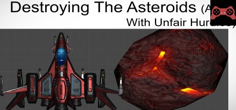 Destroying The Asteroid (Along With Unfair Hurdles) System Requirements