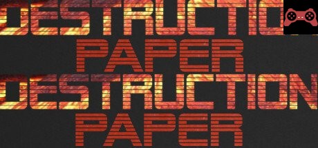 Destruction Paper System Requirements