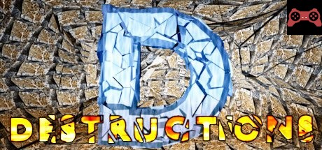 Destructions System Requirements