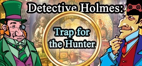 Detective Holmes: Trap for the Hunter. Hidden objects. æ¢ã—物 System Requirements