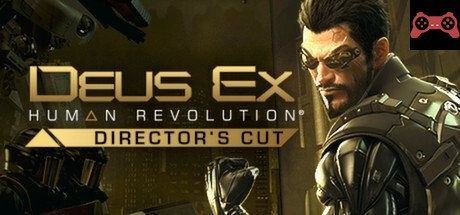 Deus Ex: Human Revolution - Director's Cut System Requirements