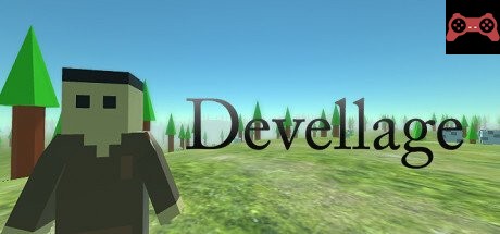 Devellage System Requirements