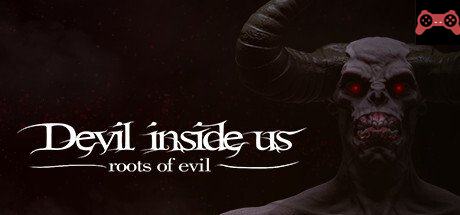 Devil Inside Us: Roots of Evil System Requirements