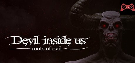 Devil Inside Us: Roots of Evil System Requirements