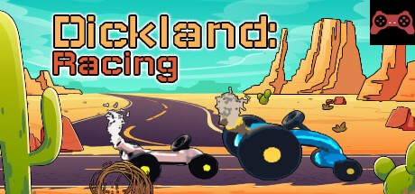 Dickland: Racing System Requirements