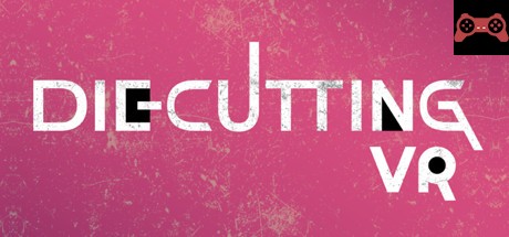 Die Cutting VR System Requirements