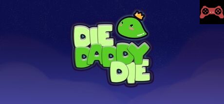 Die Daddy Die System Requirements