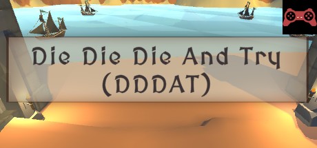 Die Die Die And Try System Requirements