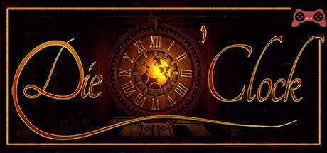 Die O'Clock System Requirements