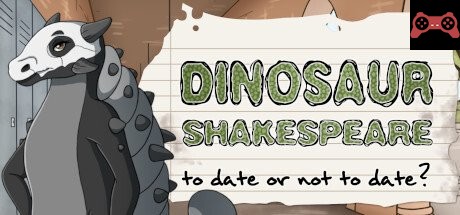 Dinosaur Shakespeare: To Date or Not To Date? System Requirements