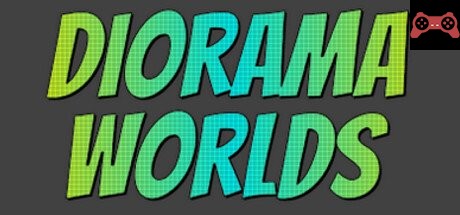 Diorama Worlds System Requirements