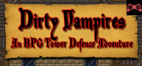 Dirty Vampires - An RPG Tower Defence Adventure System Requirements