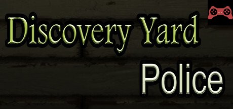 Discovery Yard Police System Requirements