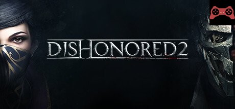 Dishonored 2 System Requirements