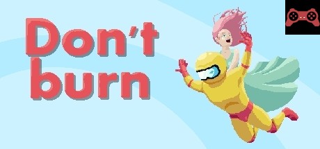 Don't burn System Requirements