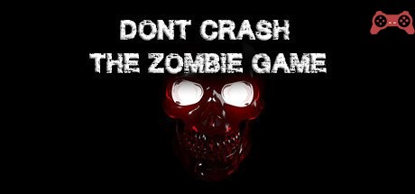 Don't Crash - The Zombie Game System Requirements