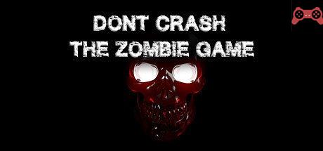 Don't Crash - The Zombie Game System Requirements