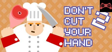 Don't Cut Your Hand 2 System Requirements