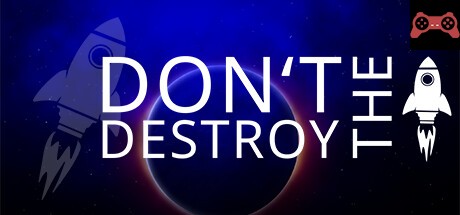 Don't Destroy The Rocket System Requirements
