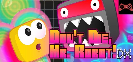 Don't Die, Mr. Robot! DX System Requirements