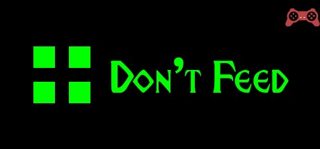 Don't Feed System Requirements