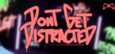 Don't Get Distracted System Requirements