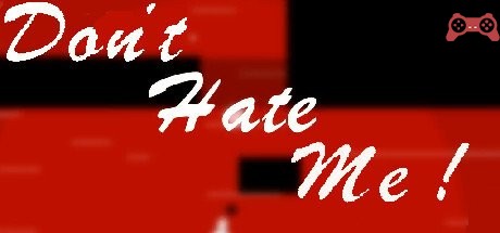 Don't Hate Me System Requirements