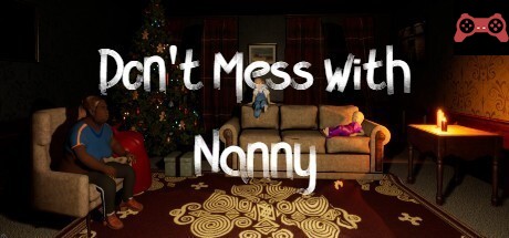 Don't Mess With Nanny System Requirements