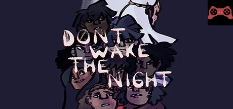 DON'T WAKE THE NIGHT System Requirements