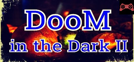 DooM in the Dark 2 System Requirements