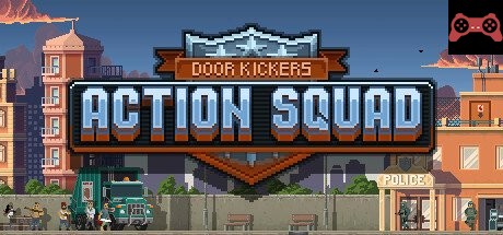 Door Kickers: Action Squad System Requirements