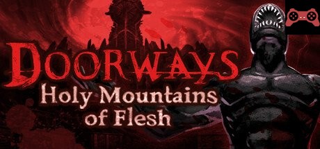 Doorways: Holy Mountains of Flesh System Requirements