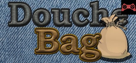 Douche Bag System Requirements