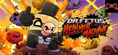Dr. Fetus' Mean Meat Machine System Requirements