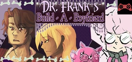 Dr. Frank's Build a Boyfriend System Requirements