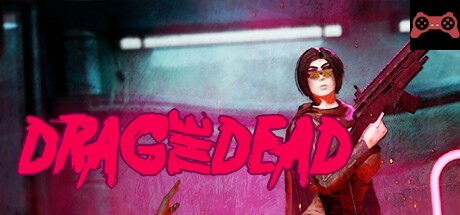 Drag the Dead System Requirements