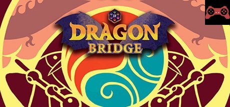 Dragon Bridge System Requirements