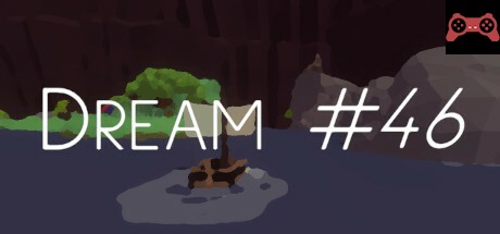 Dream #46 System Requirements